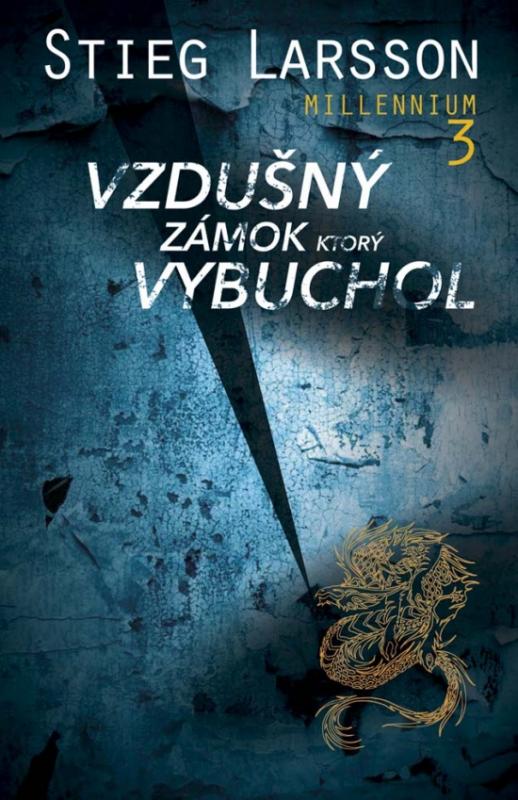 Kniha: Vzdušný zámok, ktorý vybuchol, 2. vydanie - Larsson Stieg