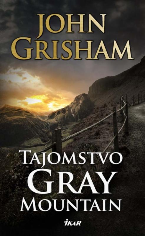 Kniha: Tajomstvo Gray Mountain - Grisham John