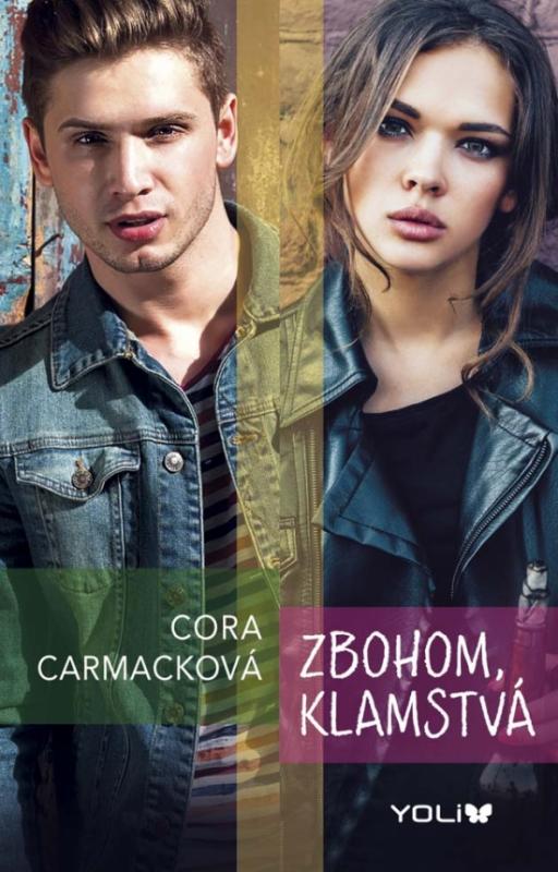 Kniha: Zbohom, klamstvá - Carmacková Cora