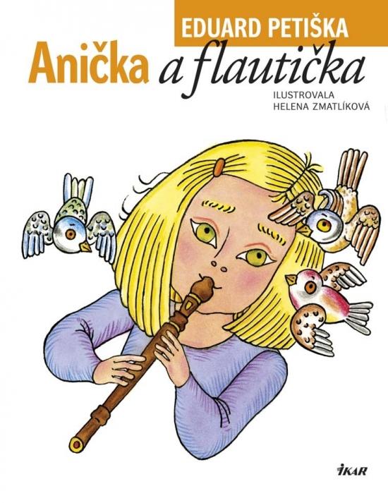 Kniha: Anička a flautička - Petiška Eduard