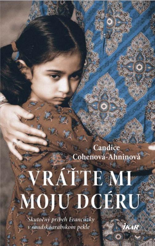 Kniha: Vráťte mi moju dcéru - Cohenová-Ahninová Candice