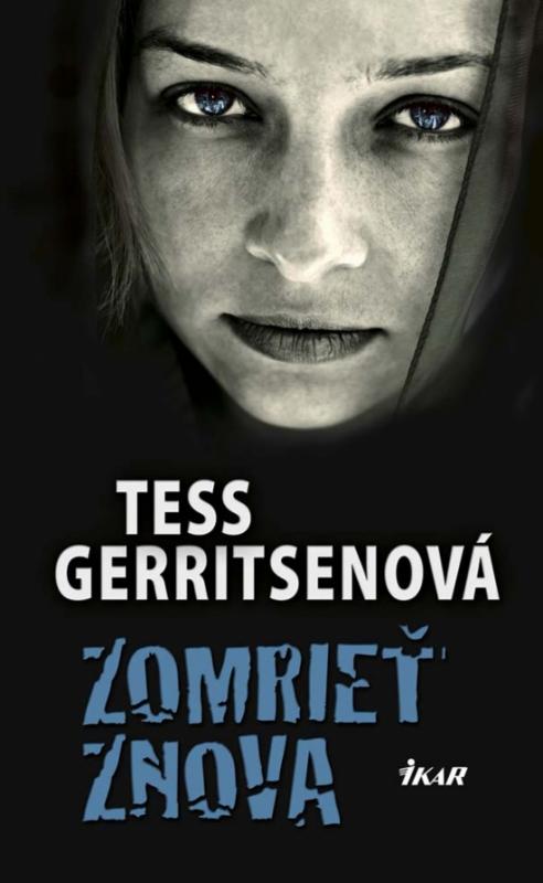 Kniha: Zomrieť znova - Gerritsenová Tess