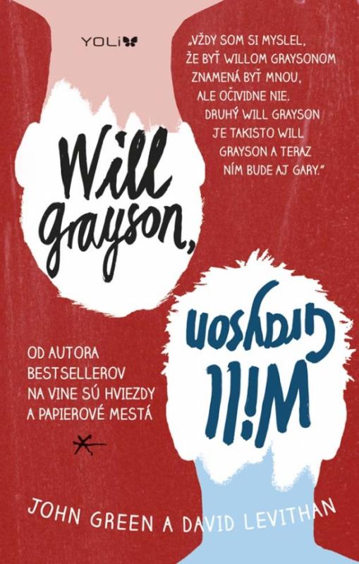 Kniha: Will Grayson, Will Grayson - Green, David Levithan John