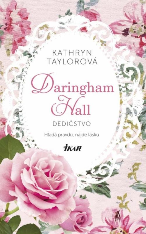 Kniha: Daringham Hall – Dedičstvo - Taylorová Kathryn