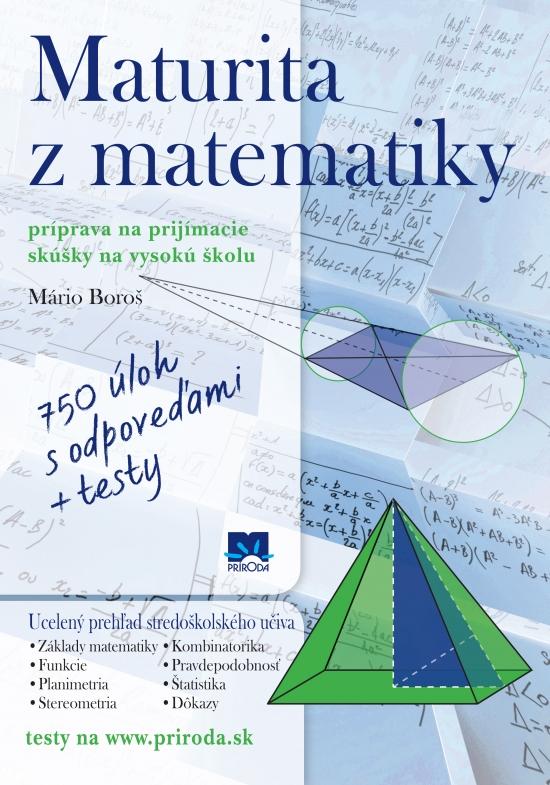 Maturita z matematiky (Príprava na prijímacie skúšky na vysokú školu)
