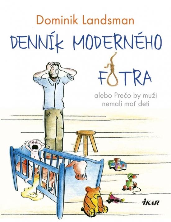 Kniha: Denník moderného fotra - Landsman Dominik