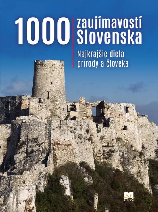 Kniha: 1000 zaujímavostí Slovenska, 5. vydanie - Lacika Ján