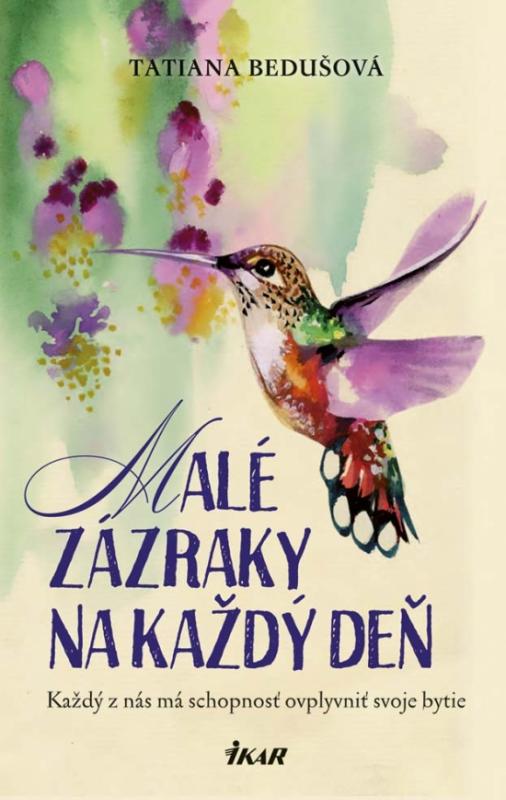 Kniha: Malé zázraky na každý deň - Bedušová Tatiana