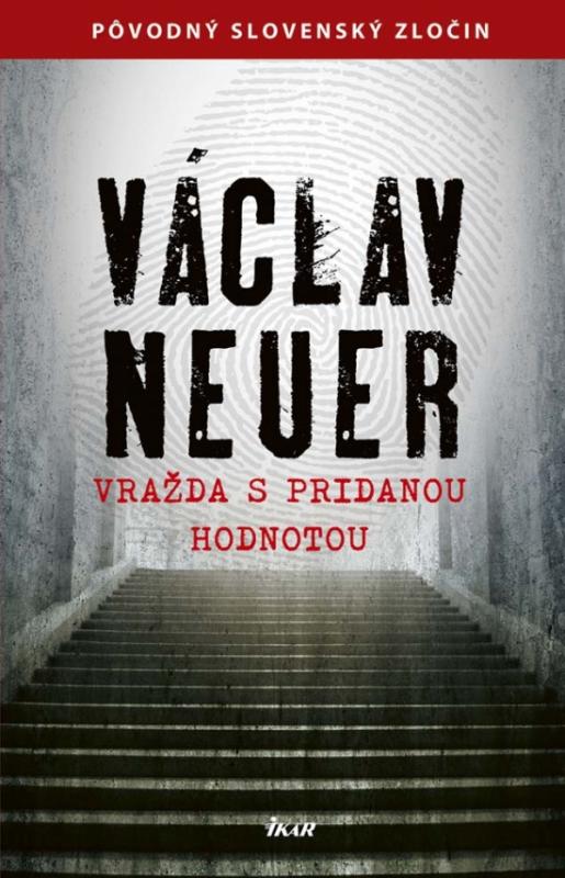 Kniha: Vražda s pridanou hodnotou - Neuer Václav