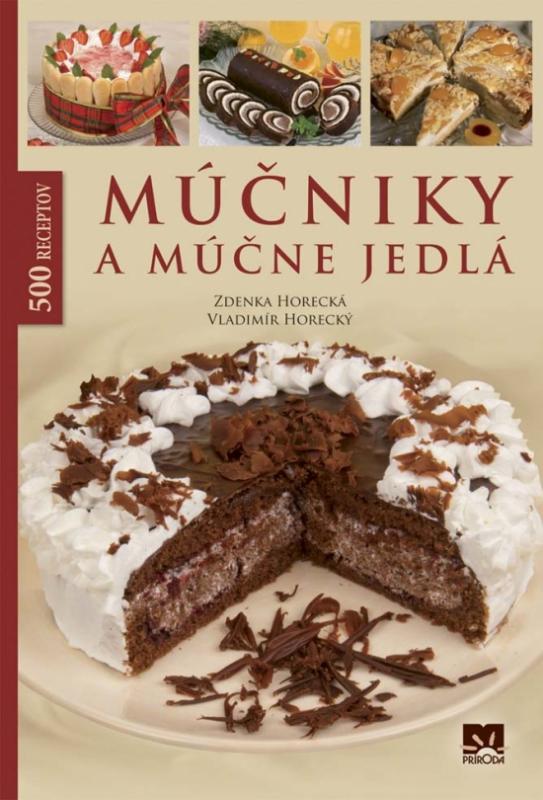 Kniha: Múčniky a múčne jedlá - Horecká, Vladimír Horecký Zdenka