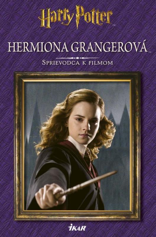 Kniha: Hermiona Grangerová - Sprievodca k filmomautor neuvedený