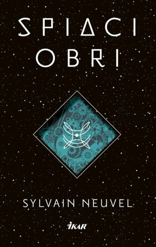 Kniha: Spiaci obri - Neuvel Sylvain