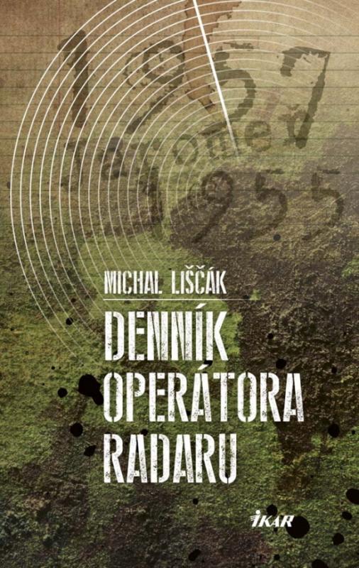 Kniha: Denník operátora radaru - Liščák Michal