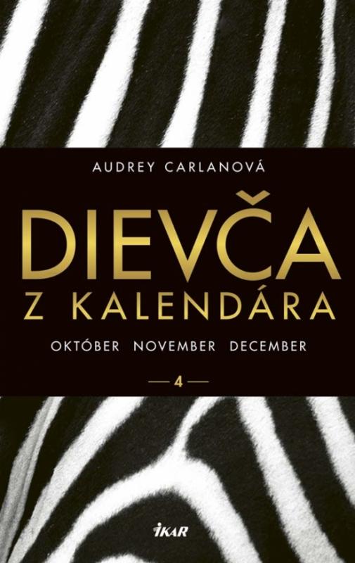 Kniha: Dievča z kalendára 4 - október november december - Carlanová Audrey