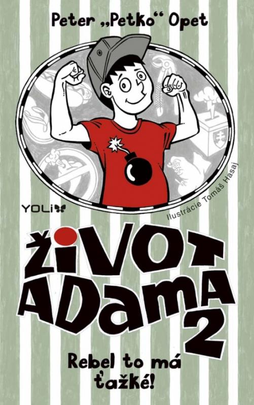 Kniha: Život Adama 2 - Rebel to má ťažké - Opet Peter