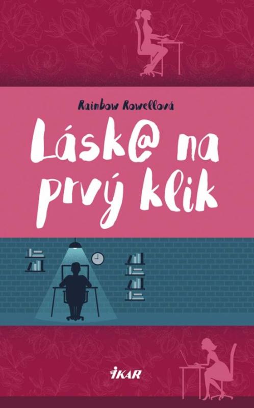 Kniha: Láska na prvý klik - Rowellová Rainbow