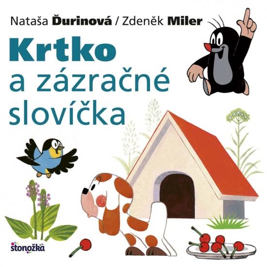 Kniha: Krtko a zázračné slovíčka, 2. vydanie - Nataša Ďurinová / Zdeněk Miler