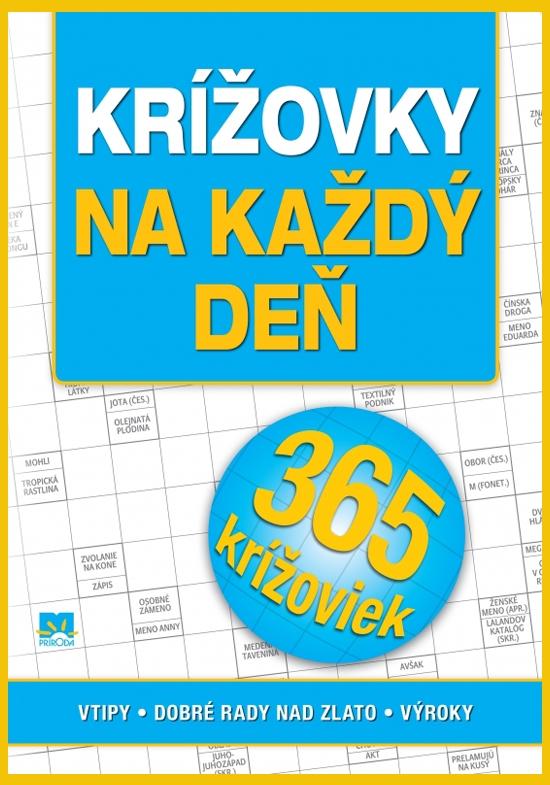 Kniha: Krížovky na každý deň: vtipy - dobré rady nad zlato - výroky - Špačková Zora