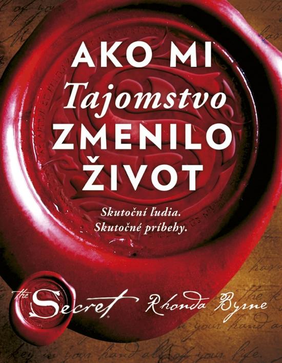 Kniha: Ako mi Tajomstvo zmenilo život - Byrne Rhonda