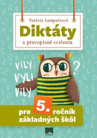 Diktáty a cvičenia pre 5. ročník základných škôl