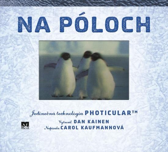 Kniha: Na póloch – Jedinečná technológia Photicular™ - Kainen, Carol Kaufmannová Dan