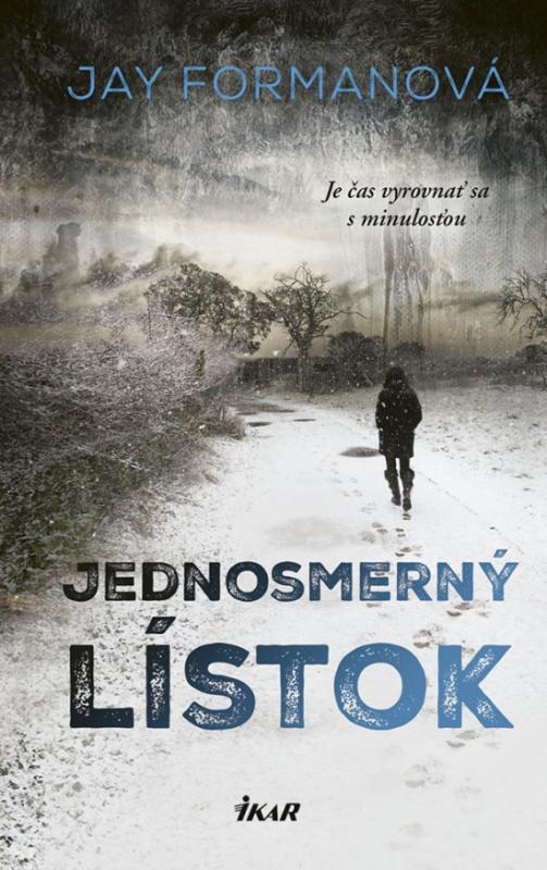 Kniha: Jednosmerný lístok - Formanová Jay