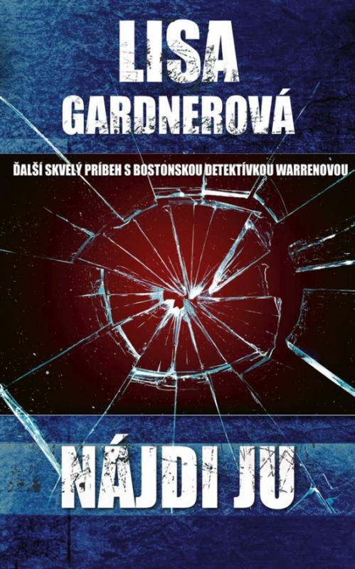 Kniha: Nájdi ju - Gardnerová Lisa