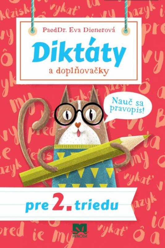 Kniha: Diktáty a doplňovačky pre 2. triedu - Dienerová Eva