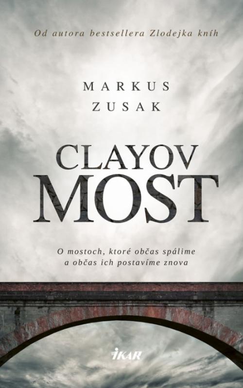 Kniha: Clayov most - Zusak Markus