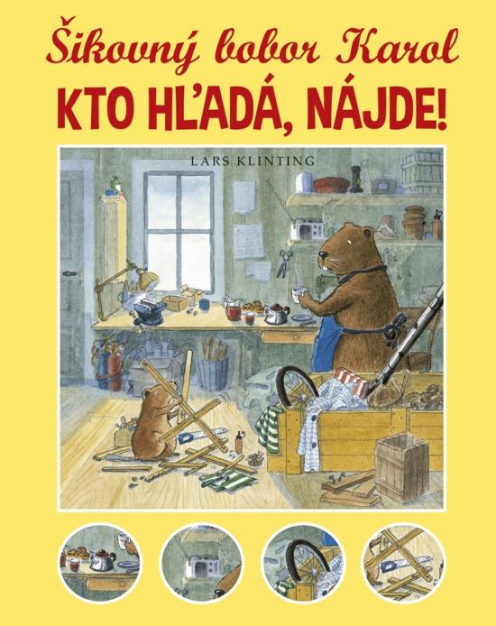 Kniha: Šikovný bobor Karol. Kto hľadá, nájde! - Klinting Lars