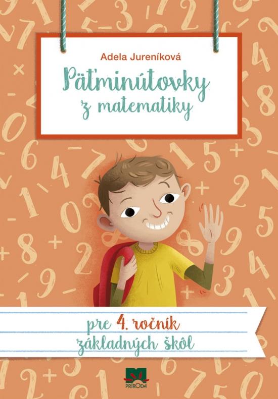 Kniha: Päťminútovky z matematiky pre 4. ročník ZŠ, 2. vydanie - Jureníková Adela