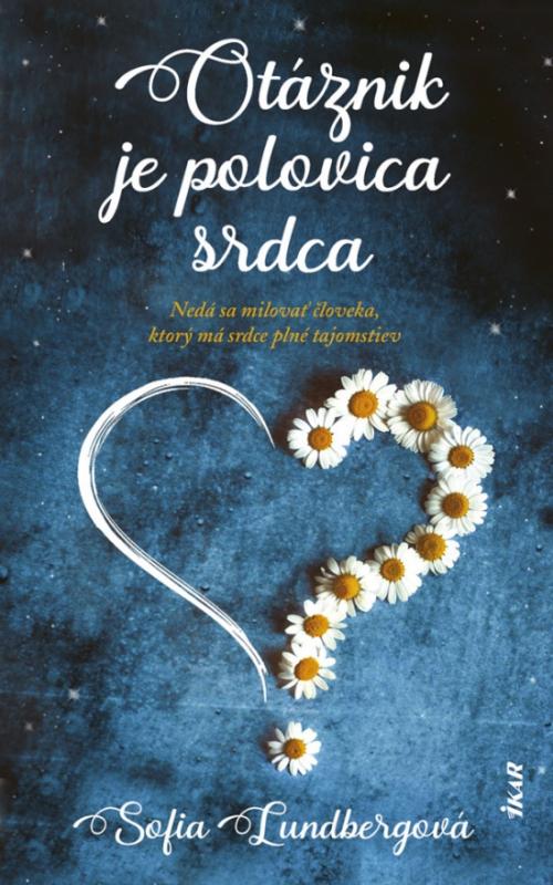 Kniha: Otáznik je polovica srdca - Lundbergová Sofia