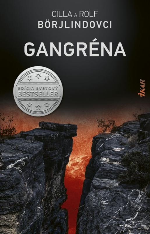 Kniha: Gangréna - Börjlindovci Cilla a Rolf