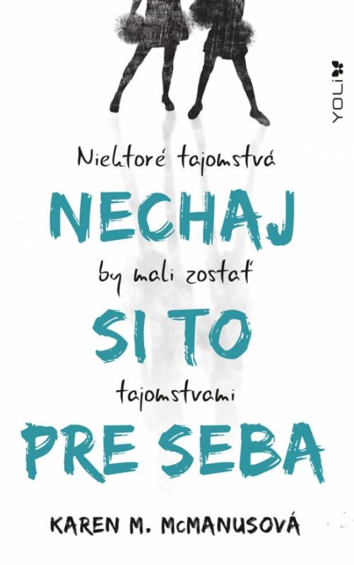 Kniha: Nechaj si to pre seba - McManusová Karen M.