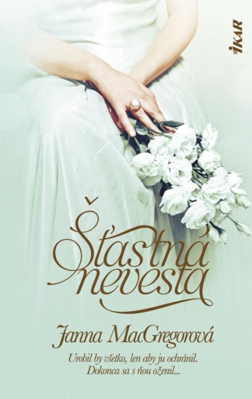 Kniha: Šťastná nevesta - MacGregorová Janna