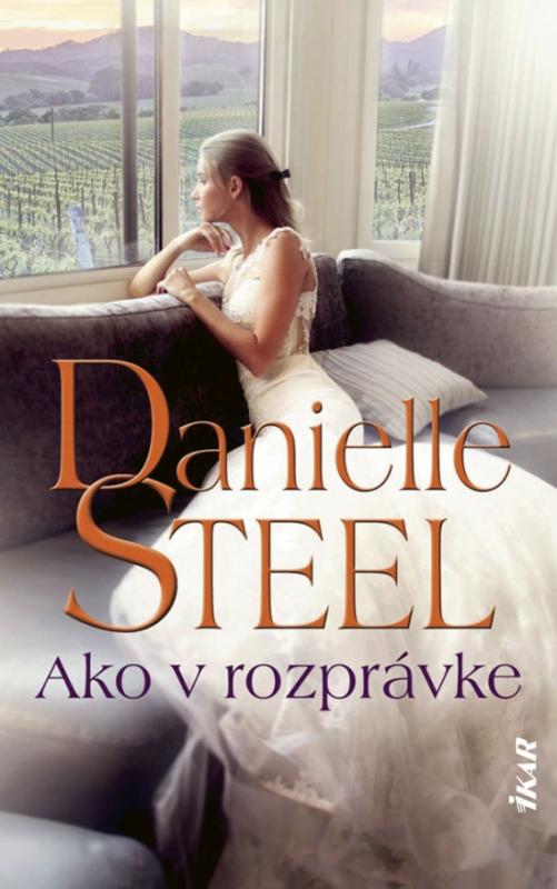 Kniha: Ako v rozprávke - Steelová Danielle