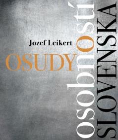 Osudy osobností Slovenska