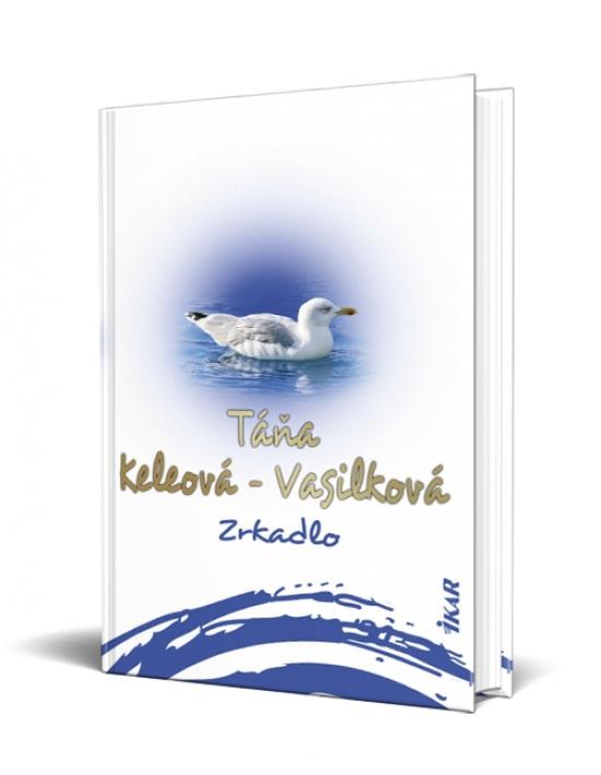 Kniha: Zrkadlo - Keleová-Vasilková Táňa