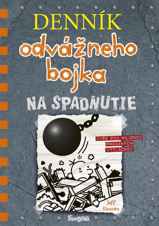 Kniha: Denník odvážneho bojka 14: Na spadnutie - V8 - Kinney Jeff