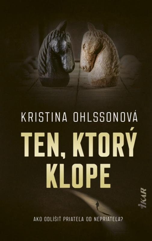 Kniha: Ten, ktorý klope - Ohlssonová Kristina