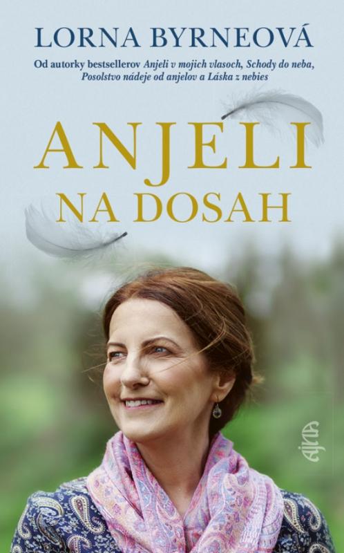 Kniha: Anjeli na dosah, 2. vydanie - Byrneová Lorna