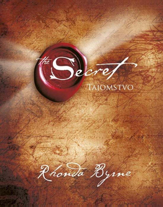 Kniha: Tajomstvo - The Secret, 3. vydanie - Byrne Rhonda
