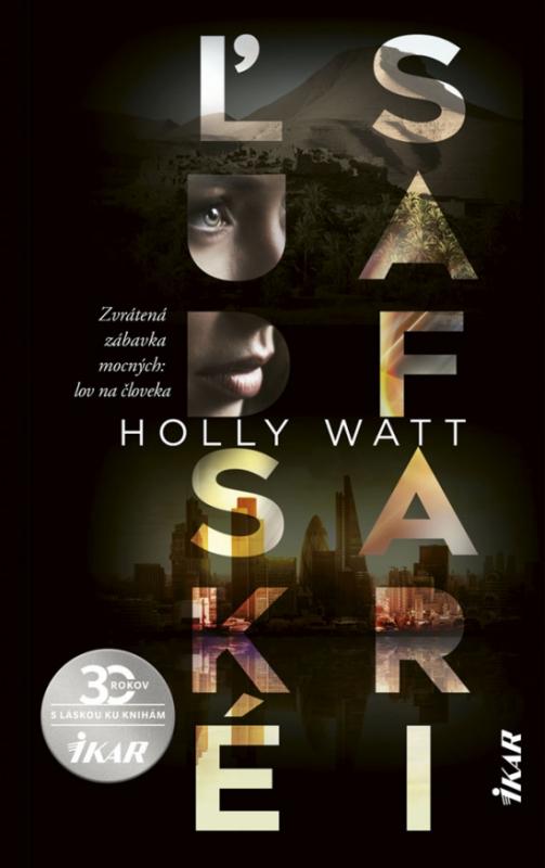 Kniha: Ľudské safari - Watt Holly
