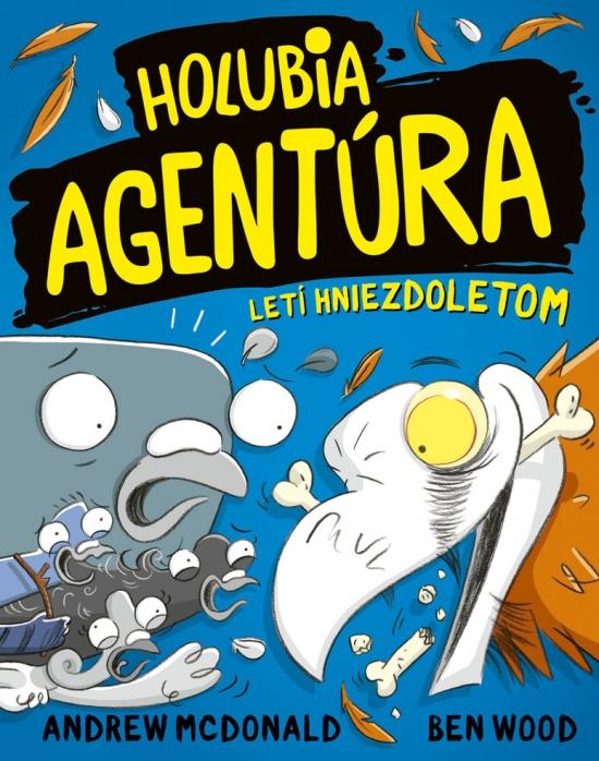 Kniha: Holubia agentúra letí hniezdoletom (3) - McDonald, Ben Wood Andrew