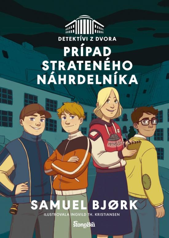 Kniha: Detektívi z dvora: Prípad strateného náhrdelníka - Bjork Samuel