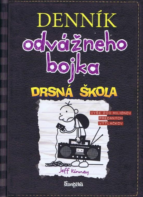 Kniha: Denník odvážneho bojka 10: Drsná škola, 3. vydanie - Kinney Jeff