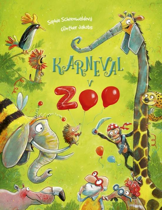 Kniha: Karneval v ZOO - Schoenwaldová, Günter Jakobs Sophie