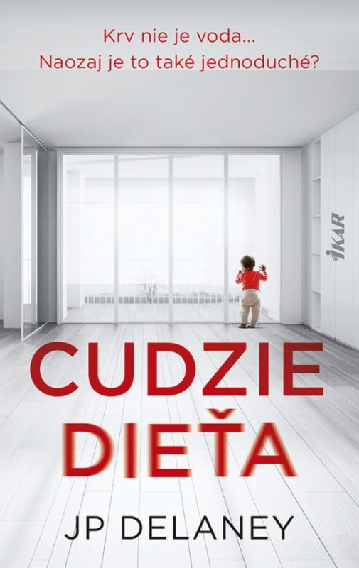 Kniha: Cudzie dieťa - Delaney J.P.