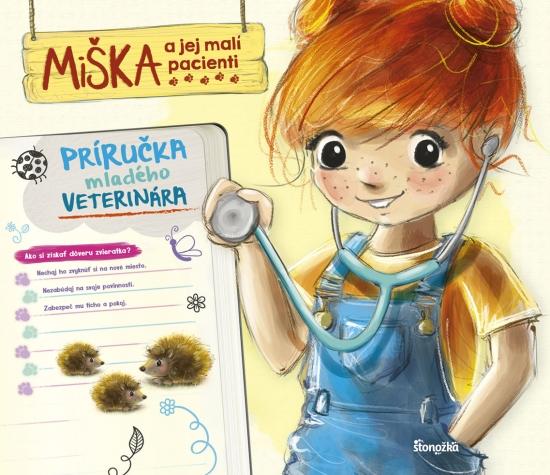 Kniha: Miška a jej malí pacienti: Príručka mladého veterinára - Cholewinska-Szkoliková Aniela