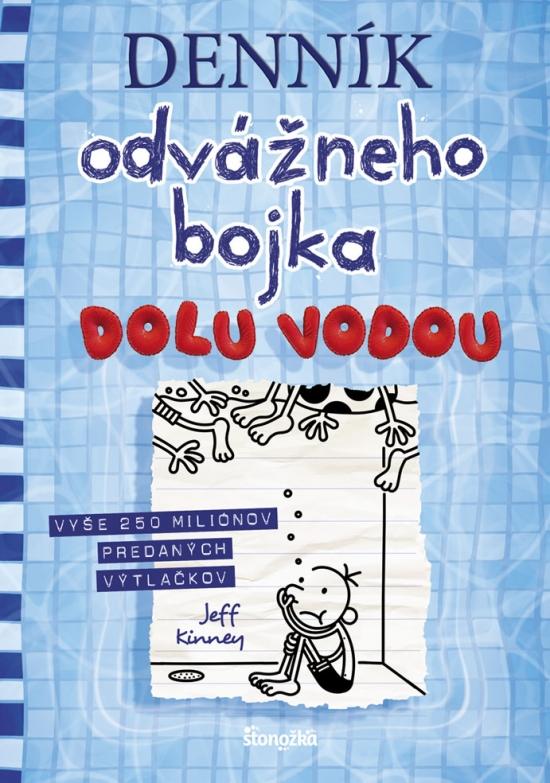 Kniha: Denník odvážneho bojka 15: Dolu vodou - Kinney Jeff